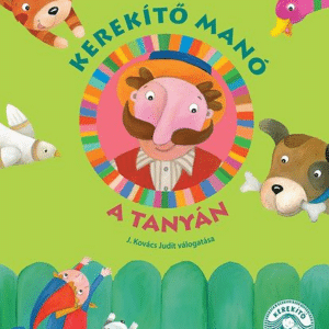 Kerekító manó - A tanyán