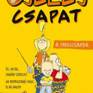Cseles csapat 1. - A trollcsapda
