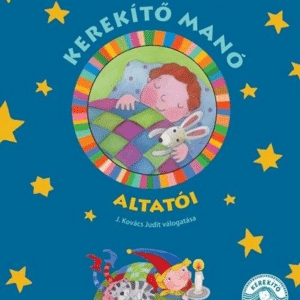 Kerekítő Manó altatói