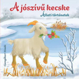 A jószívű kecske - Állati történetek
