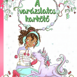 A varázslatos karkötő 4. - Az unikornis csikója