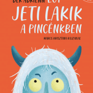 Egy Jeti lakik a pincénkben