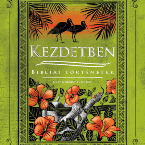 Kezdetben - Bibliai történetek
