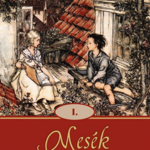 Mesék és történetek I.