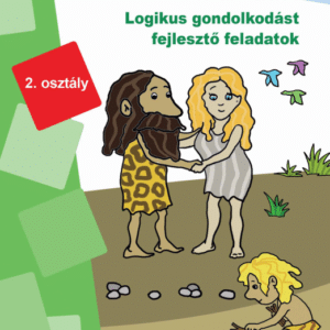 Ész-szerűen - 2. osztály - Logikus gondolkodást fejlesztő feladatok - miniLÜK