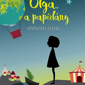Olga, a papírlány 1. - A különleges utazás