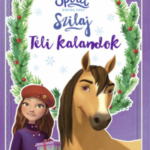 Szilaj - Téli kalandok