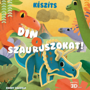 Készíts dinoszauruszokat! - Makettek 3D-ben
