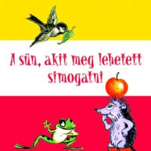A sün, akit meg lehetett simogatni