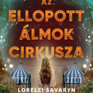 Az ellopott álmok cirkusza