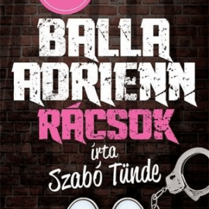 Balla Adrienn 5. - Rácsok