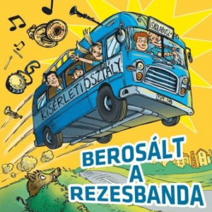 Berosált a rezesbanda