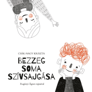 Bezzeg Soma szívsajgása