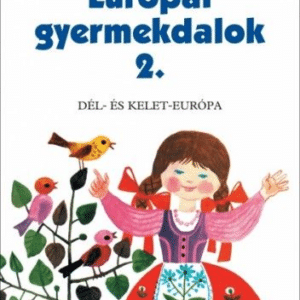 Európai gyermekdalok 2.