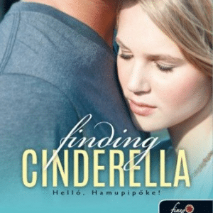 Finding Cinderella - Helló, Hamupipőke! (kartonált)