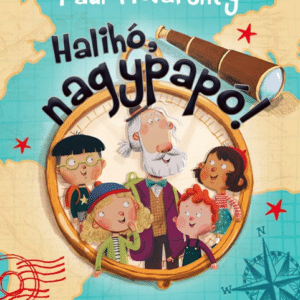 Halihó, nagypapó!