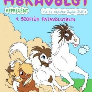 Hókavölgy 1. - Szofiék Patavölgyben