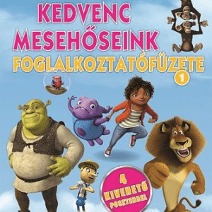 Kedvenc mesehőseink foglalkoztatófüzete 1. -  Home, Shrek, Madagaszkár