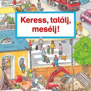 Keress, találj, mesélj!