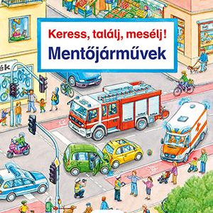 Keress, találj, mesélj! Mentőjárművek