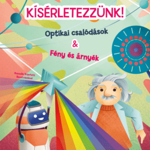 Kísérletezzünk! - Optikai csalódások & Fény és árnyék