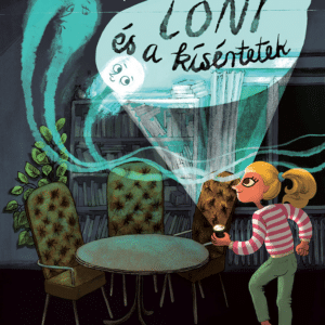 Loni és a kísértetek