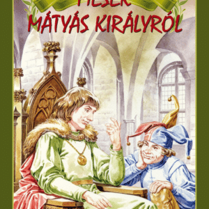 Mesék Mátyás királyról