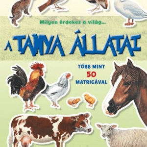 Milyen érdekes a világ... A tanya állatai - Több mint 50 matricával