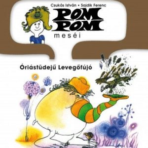 Pom Pom meséi - Óriástüdejű levegőfújó