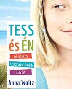 Tess és én - Életem legfurcsább hete