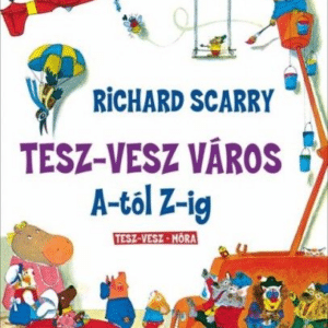 Tesz-Vesz város A-tól Z-ig